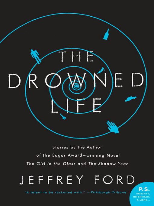 Title details for The Drowned Life by Jeffrey Ford - Wait list